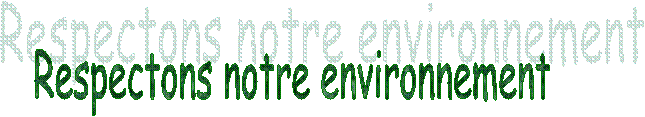 Respectons notre environnement